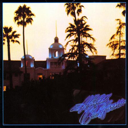 Eagles - Hotel California - Zortam Music Eagles - Hotel California - Zortam Music