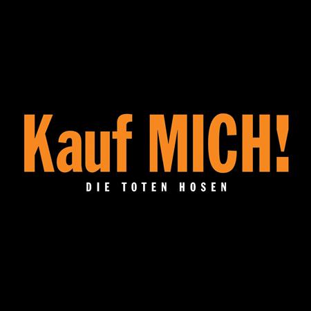 Die Toten Hosen - Die Toten Hosen - Kauf mich! - Zortam Music Die Toten Hosen - Die Toten Hosen - Kauf mich! - Zortam Music
