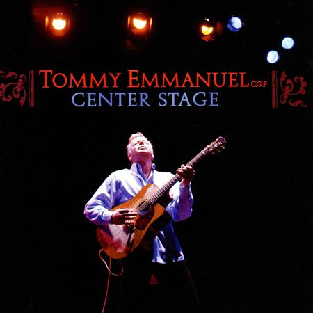 Tommy Emmanuel - Center Stage (Disc 2) - Zortam Music