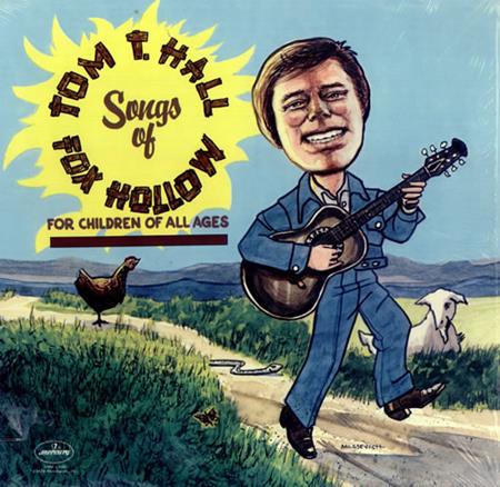 Tom T. Hall - Songs of Fox Hollow: For Children of All Ages - Zortam Music