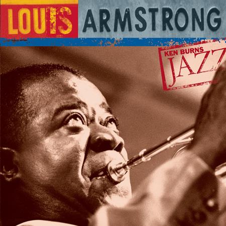 Louis Armstrong - Louis Armstrong: Ken Burns Jaz - Zortam Music