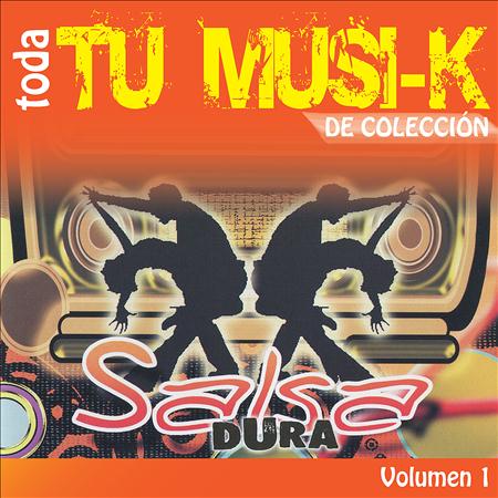 Roberto Anglero - Tu Musi-k Salsa Dura, Vol. 1 - Zortam Music