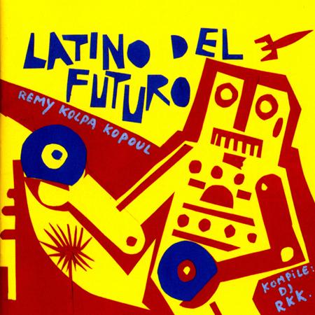The Quantic Soul Orchestra - Latino Del Futuro - Zortam Music