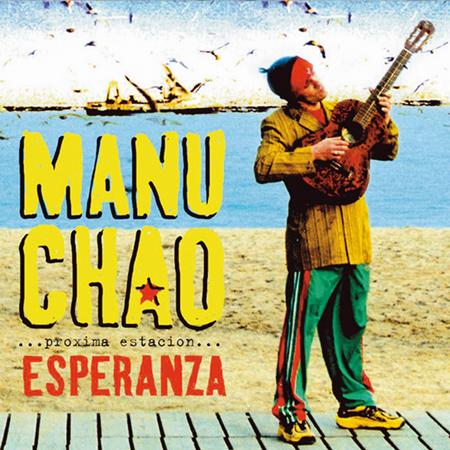 Manu Chao - Prã³xima Estaciã³n Esperanza - Zortam Music