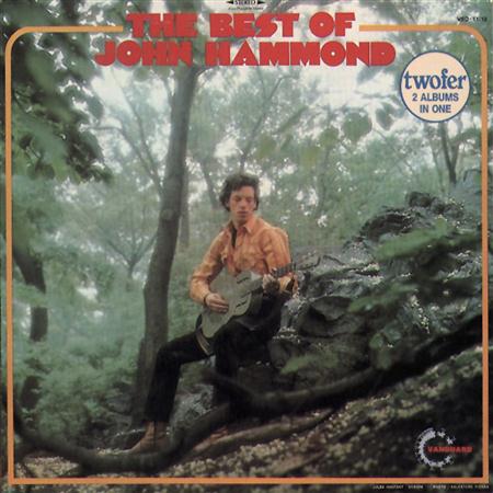John Hammond - The Best Of John Hammond - Zortam Music