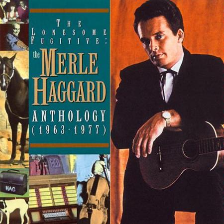 MERLE HAGGARD - The Lonesome Fugitive The Merle Haggard Anthology 1963-1977 [disc 2] - Zortam Music