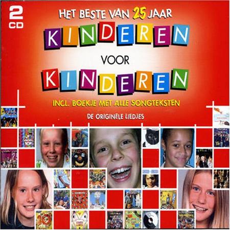 Kinderen Voor Kinderen - Het Beste Van 25 Jaar Kinderen Voor Kinderen [disc 1] - Zortam Music