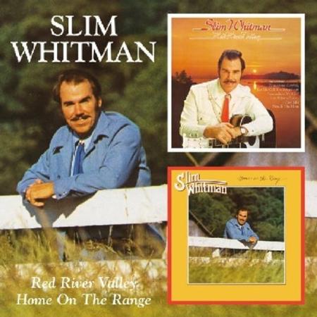 Slim Whitman - Red River Valley/Home on the Range - Zortam Music