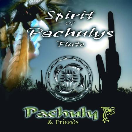 Pachuly - Spirit Of Pachulys Flute - Zortam Music