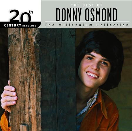 Donny Osmond - 20th Century Masters The Millennium Collection - The Best Of Donny Osmond - Zortam Music