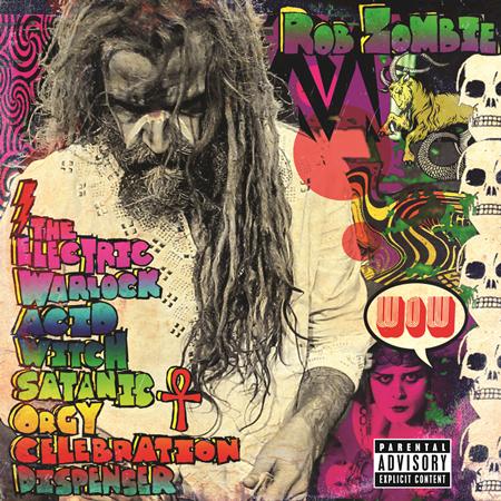 Rob Zombie - The Electric Warlock Acid Witch Satanic OrgyCelebration Dispenser - Zortam Music