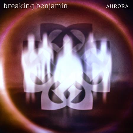 BREAKING BENJAMIN - Aurora - Zortam Music