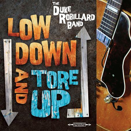 THE DUKE ROBILLARD BAND - Low Down And Tore Up - Zortam Music