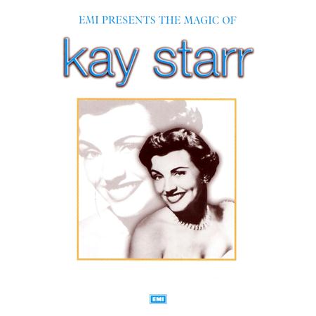 Kay Starr - The Magic Of Kay Starr - Zortam Music