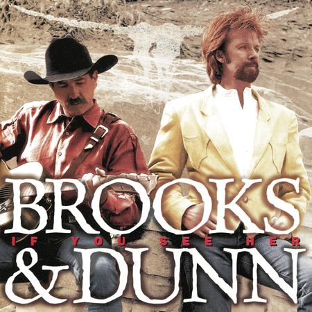 Brooks & Dunn - If You See Him Lyrics - Zortam Music