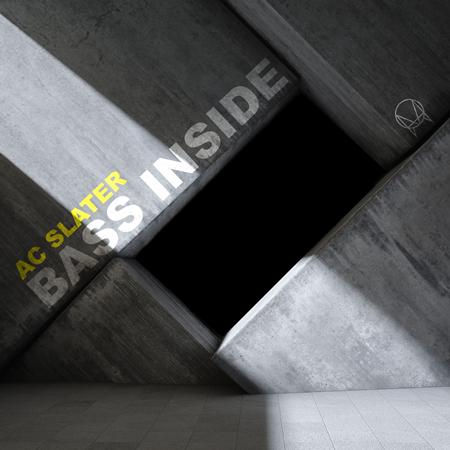 AC Slater - Bass Inside - Zortam Music