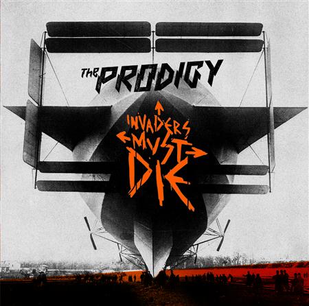 The Prodigy - Invaders Must Die (Demos) - Zortam Music