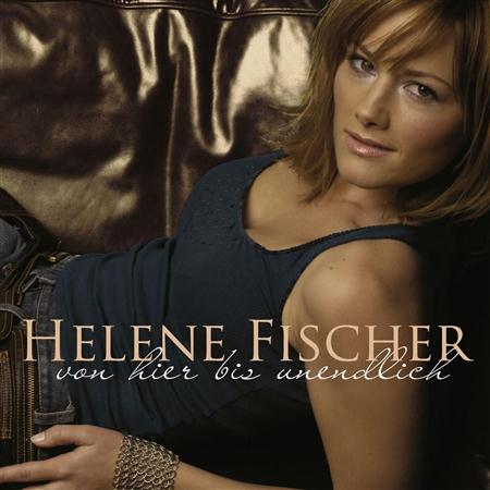 Helene Fischer - Von Hier Bis Unendlich (Incl. FriesenHitmedley) - Zortam Music