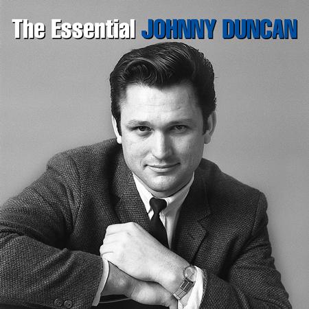 Johnny Duncan & Janie Fricke - The Essential Johnny Duncan - Zortam Music