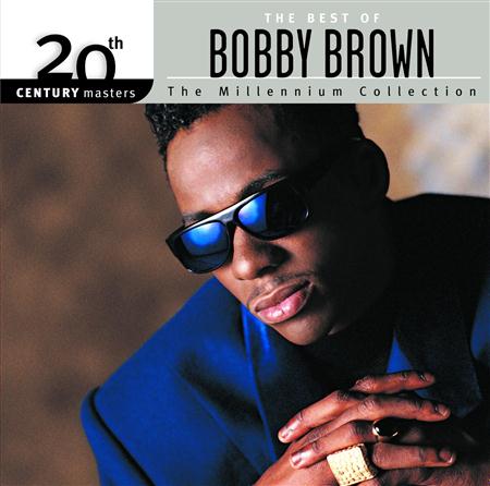 Bobby Brown - 20th Century Masters The Millennium Collection - The Best Of Bobby Brown - Zortam Music