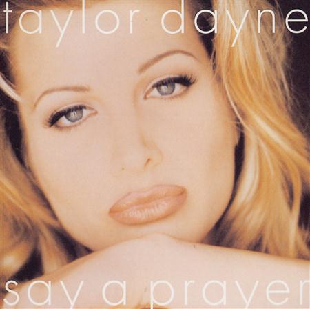 Taylor Dayne - Say A Prayer Maxi-Single - Zortam Music