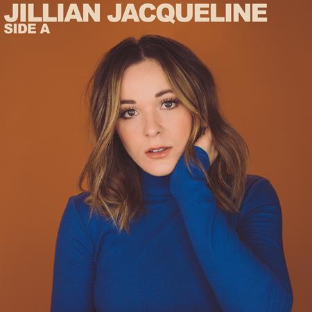 Jillian Jacqueline - Side A - Zortam Music