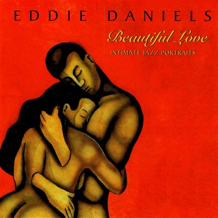 Eddie Daniels - Beautiful Love - Zortam Music