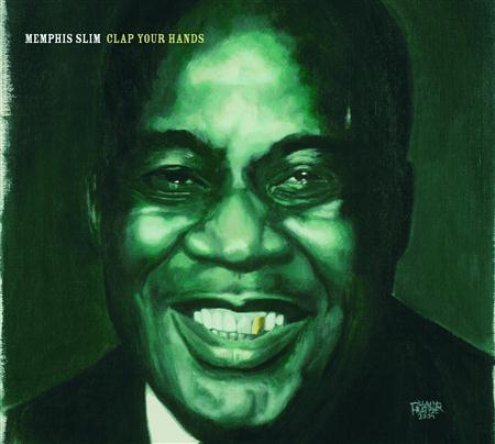 Memphis Slim - Clap Your Hands - Rock A Rhythm