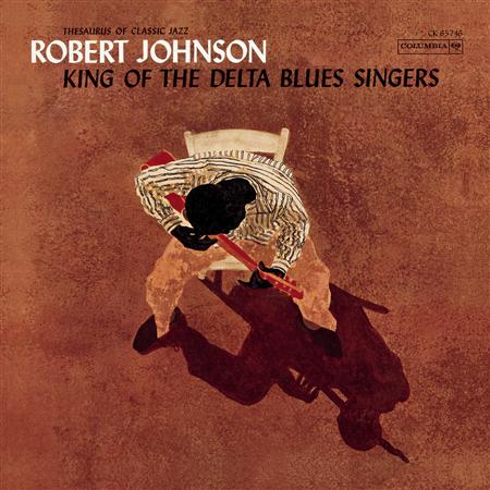 Robert Johnson - King of the Delta Blues Singers (1994) - Zortam Music