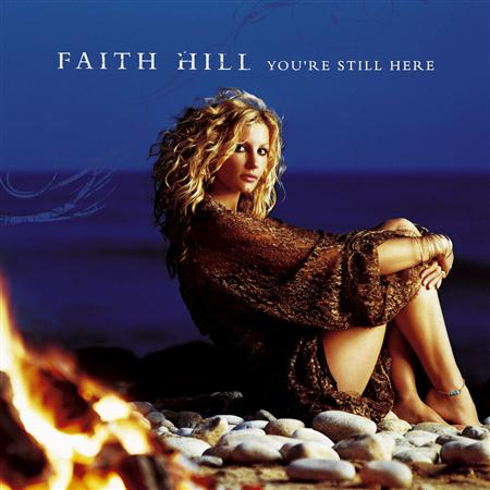 Faith Hill - You
