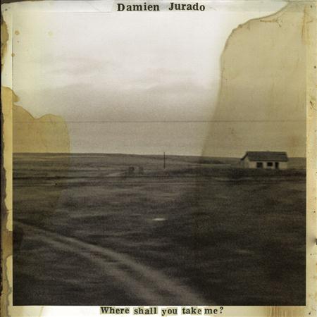 Damien Jurado - Where Shall You Take Me-ADVANC - Zortam Music