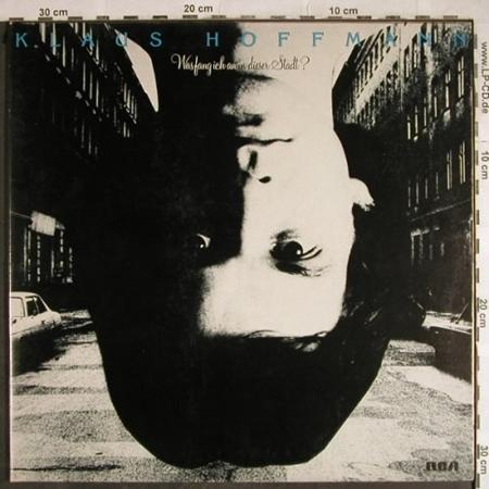 Klaus Hoffmann - Was fang ich an in dieser Stadt? - Zortam Music