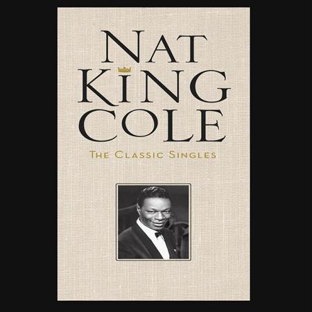 Nat King Cole - The Classic Singles [disc 4] - Zortam Music