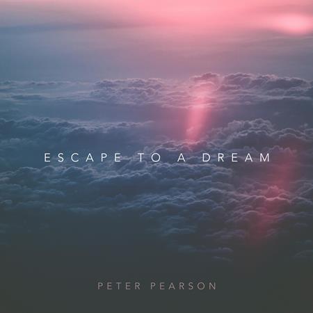 Peter Pearson - Escape To A Dream - Zortam Music