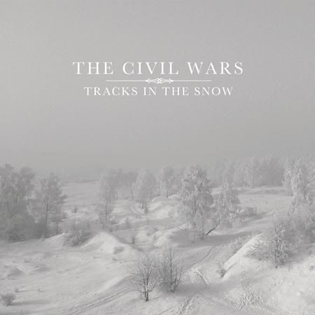The Civil Wars - Tracks In the Snow - Zortam Music
