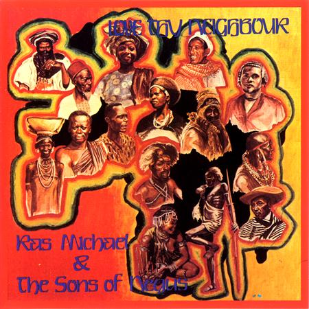 Ras Michael And The Sons Of Negus - Love Thy Neighbour - Zortam Music