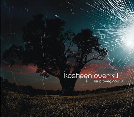 Kosheen - Overkill (UK Edition) - Zortam Music