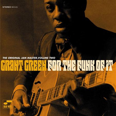 Grant Green - For The Funk Of It The Original Jam Master, Vol. 2 - Zortam Music