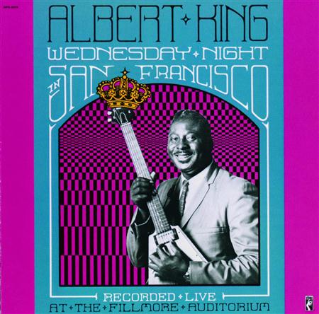 Albert King - Wednesday Night In San Francisco - Zortam Music