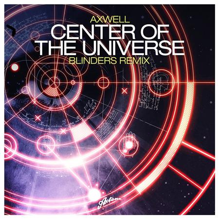 Axwell - Center Of The Universe (Remode - Zortam Music