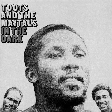 Toots And The Maytals - In The Dark - Zortam Music
