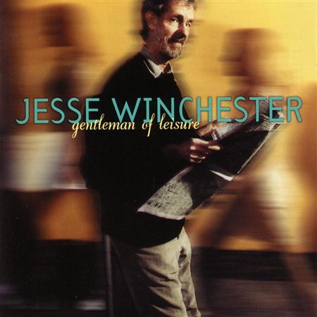 Jesse Winchester - That