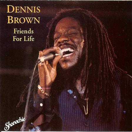 Dennis Brown - Friends For Life - Zortam Music