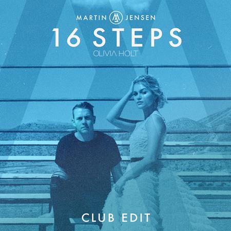 Martin Jensen, Olivia Holt - 16 Steps (Club Edit) - Zortam Music