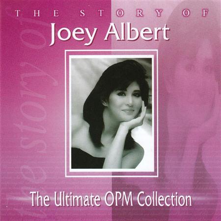 Joey Albert - The Story Of Joey Albert: The Ultimate OPM Collection - Zortam Music
