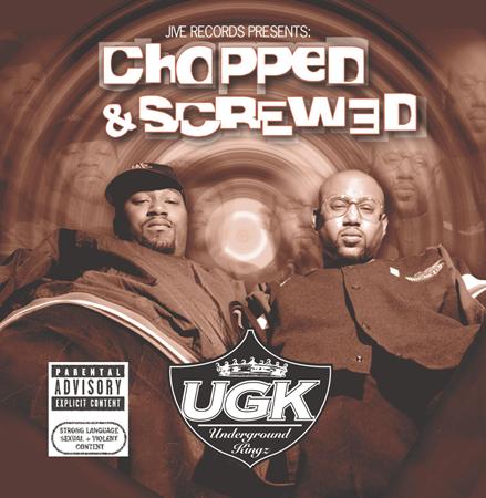 UGK - Chopped & Screwed - Zortam Music