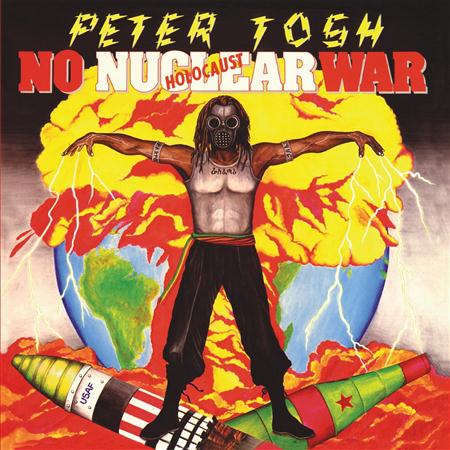 Peter Tosh - 1987 - No Nuclear War - Zortam Music
