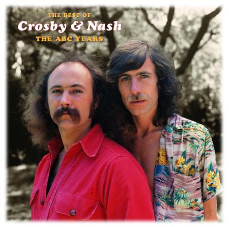 Crosby & Nash - The Best Of Crosby & Nash The Abc Years - Zortam Music