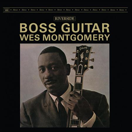 Wes Montgomery - Boss Guitar [Original Jazz Classics Remasters] (Ojc Remaster) - Zortam Music