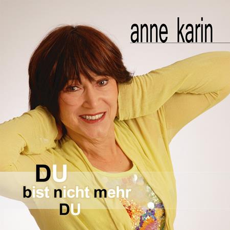 Anne Karin - Du Bist Nicht Mehr Du - Zortam Music